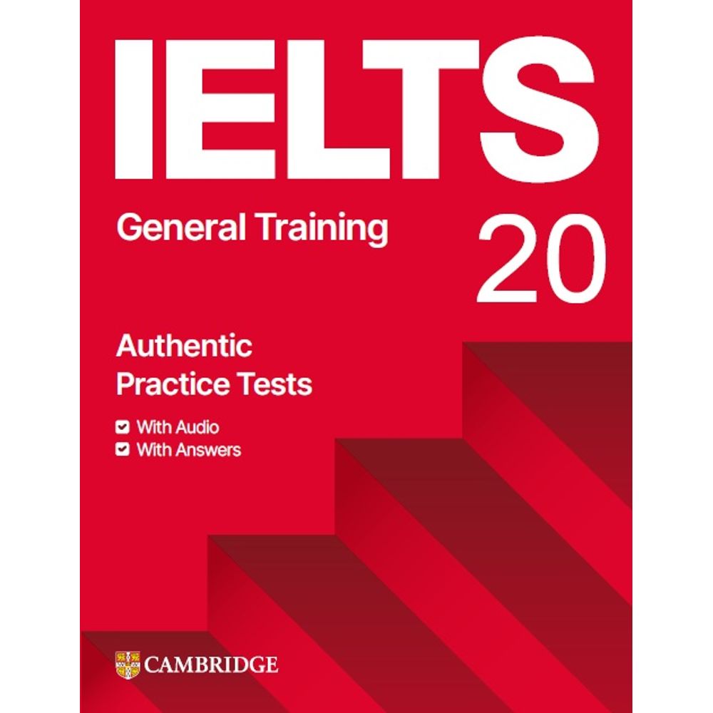 IELTS 20 General Training Authentic Practice Tests Students Book with Audio with Answers, 1권